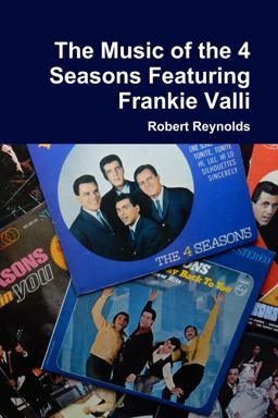 The Music of the 4 Seasons Featuring Frankie Valli