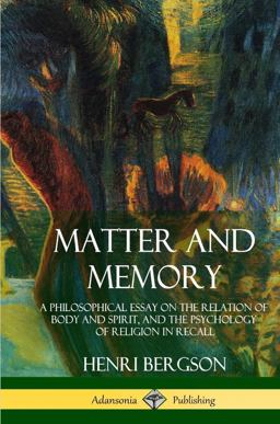 Matter and Memory