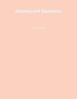 Adolescent Deafness
