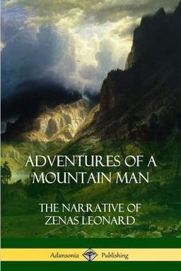Adventures of a Mountain Man