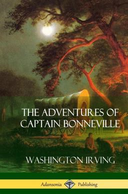 The Adventures of Captain Bonneville (Hardcover)