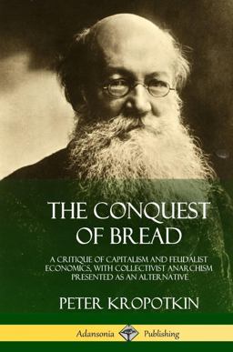 The Conquest of Bread