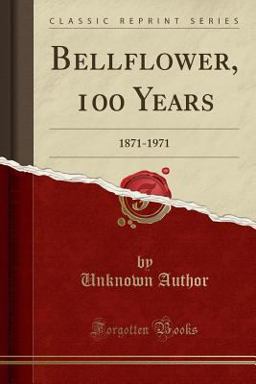 Bellflower, 100 Years