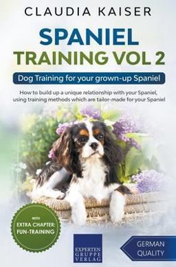 Spaniel Training Vol 2 - Dog Training for Your Grown-Up Spaniel