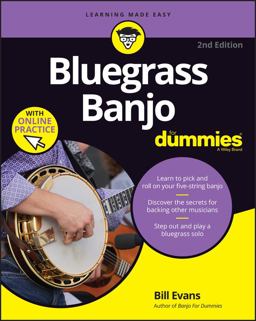 Bluegrass Banjo for Dummies Book + Online Video and Audio Instruction 2nd 9781394152902 Front Cover