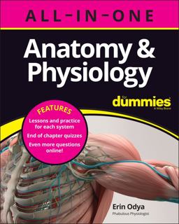 Anatomy and Physiology All-In-One for Dummies (+ Chapter Quizzes Online)