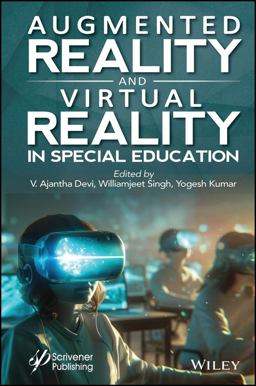 Augmented Reality and Virtual Reality in Special Education Augmented Reality and Virtual Reality in Special Education