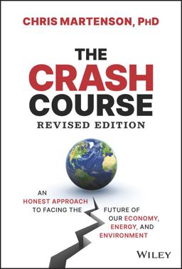 Crash Course An Honest Approach to Facing the Future of Our Economy, Energy, and Environment 2nd 9781394168866 Front Cover