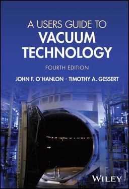 Users Guide to Vacuum Technology 4th 9781394174133 Front Cover