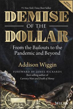 Demise of the Dollar From the Bailouts to the Pandemic and Beyond 3rd 9781394174652 Front Cover