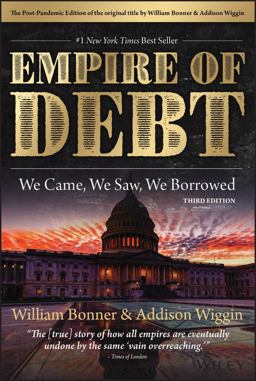 Empire of Debt We Came, We Saw, We Borrowed 3rd 9781394174676 Front Cover