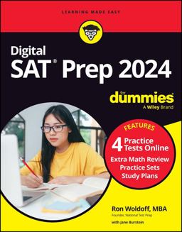 Digital SAT Prep 2024 for Dummies Book + 4 Practice Tests Online, Updated for the NEW Digital Format 12th 9781394183432 Front Cover