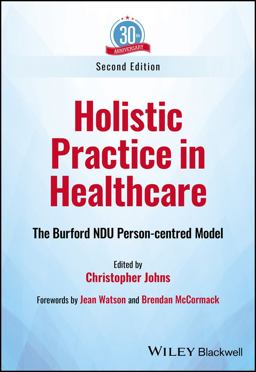 Holistic Practice in Healthcare Holistic Practice in Healthcare