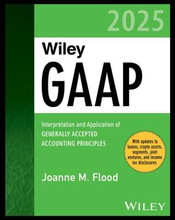 Wiley GAAP 2025 Wiley GAAP 2025
