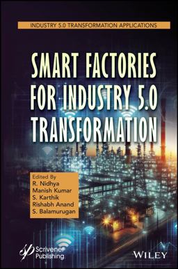 Smart Factories for Industry 5. 0 Transformation