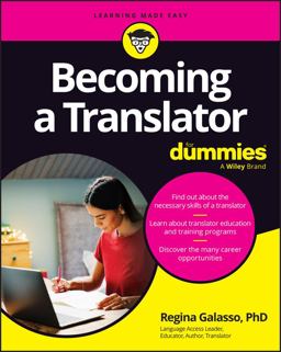 Becoming a Translator for Dummies  9781394232024 Front Cover