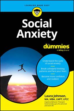 Social Anxiety for Dummies Social Anxiety for Dummies