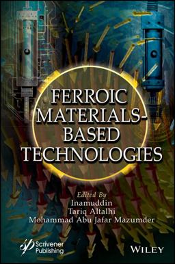 Ferroic Materials-Based Technologies Ferroic Materials-Based Technologies