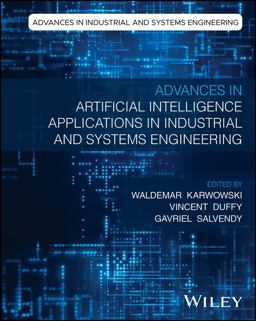 Advances in Artificial Intelligence Applications in Industrial and Systems Engineering