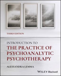 Introduction to the Practice of Psychoanalytic Psychotherapy Introduction to the Practice of Psychoanalytic Psychotherapy