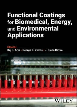 Functional Coatings for Biomedical, Energy, and Environmental Applications Functional Coatings for Biomedical, Energy, and Environmental Applications