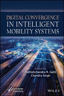 Digital Convergence in Intelligent Mobility Systems Digital Convergence in Intelligent Mobility Systems