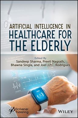 Artificial Intelligence in Healthcare for the Elderly Artificial Intelligence in Healthcare for the Elderly