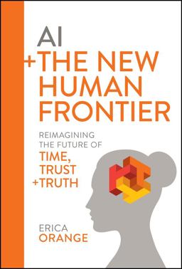     AI+THE NEW HUMAN FRONTIER  9781394276974 Front Cover