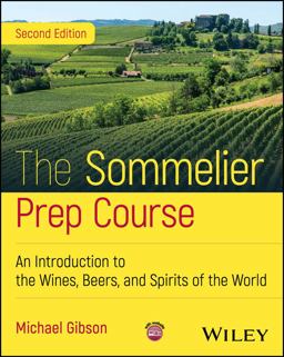 The Sommelier Prep Course The Sommelier Prep Course