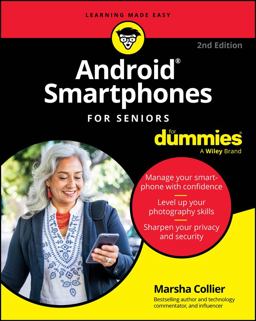 Android Smartphones for Seniors for Dummies Android Smartphones for Seniors for Dummies