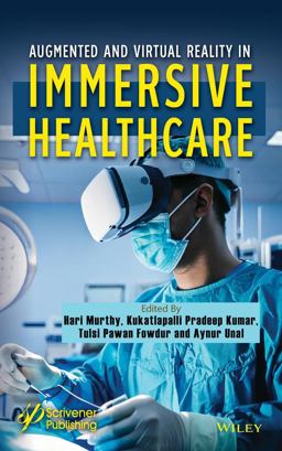 Augmented and Virtual Reality in Healthcare