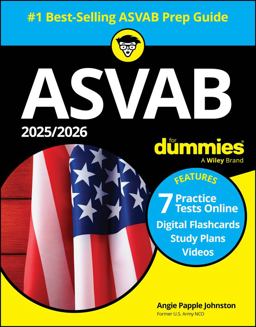 2025-2026 ASVAB For Dummies: Book + 7 Practice Tests, Flashcards, and Videos Online