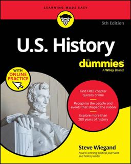 U. S. History for Dummies, 5th Edition (+ Chapter Quizzes Online)