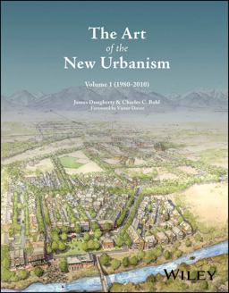 The Art of the New Urbanism, Volume 1