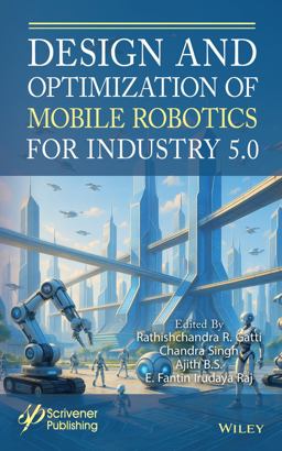 Design and Optimization of Mobile Robotics for Industry 5. 0 Design and Optimization of Mobile Robotics for Industry 5. 0
