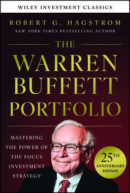 The Warren Buffett Portfolio, 25th Anniversary Edition, a Wiley Investment Classic