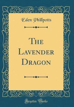 The Lavender Dragon (Classic Reprint)