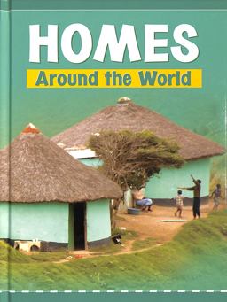 Homes Around the World Homes Around the World