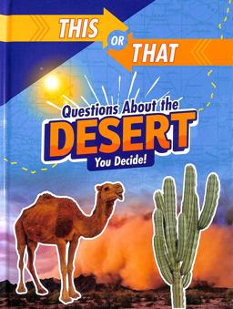 This or That Questions about the Desert