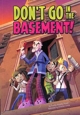 Don't Go in the Basement!