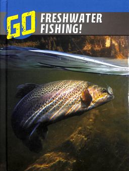 Go Freshwater Fishing!