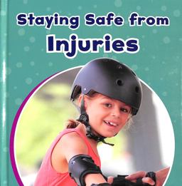 Staying Safe from Injuries
