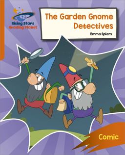 Reading Planet: Rocket Phonics - Target Practice - the Garden Gnome Detectives - Orange