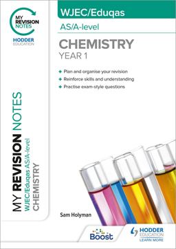 My Revision Notes: WJEC/Eduqas AS/a-Level Year 1 Chemistry