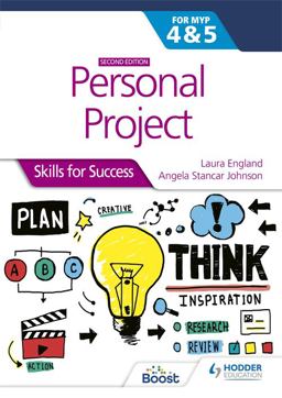 Personal Project for the IB MYP 4&amp;5: Skills for Success Second Edition Hodder Education Group 2nd 9781398345188 Front Cover