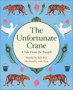 Reading Planet KS2: the Unfortunate Crane: a Tale from the Punjab - Stars/Lime