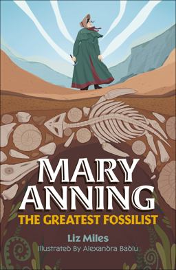 Reading Planet KS2: Mary Anning: the Greatest Fossilist- Mercury/Brown