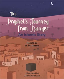 Reading Planet KS2: the Prophet's Journey from Danger: an Islamic Story - Mercury/Brown