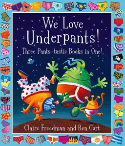 Three Classic Underpants Adventures