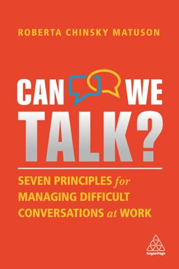 Can We Talk? Seven Principles for Managing Difficult Conversations at Work  9781398601307 Front Cover